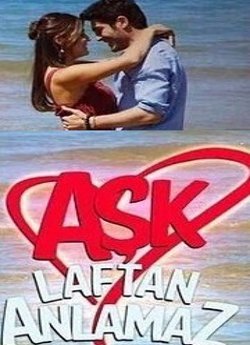 Любовь не понимает слов / Ask laftan anlamaz Все серии (2016) смотреть онлайн турецкий сериал на русском языке