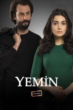 Клятва / Yemin Все серии (2019) смотреть онлайн турецкий сериал на русском языке